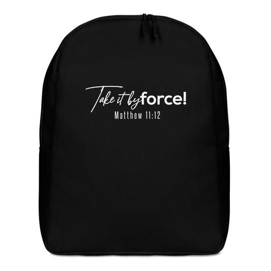 Take it by force! Backpack